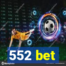 552 bet